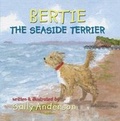 Cover: Bertie the Seaside Terrier - Sally Anderson