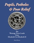 Cover: Pupils, Potholes & Poor Relief - Garden Shed Publications