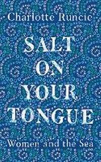 Enlarge image Cover: Salt On Your Tongue - Canongate Books