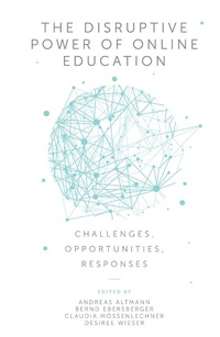 Enlarge image Cover: The Disruptive Power of Online Education - Emerald Publishing Limited