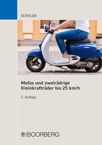 Abbildung von: Mofas und zweirädrige Kleinkrafträder bis 25 km/h - Boorberg