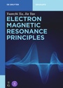 Cover: Electron Magnetic Resonance Principles - De Gruyter