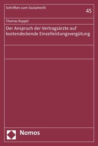 Abbildung von: Der Anspruch der Vertragsärzte auf kostendeckende Einzelleistungsvergütung - Nomos