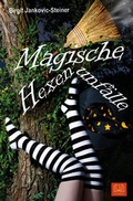 Cover: Magische Hexenunf&auml;lle - MASOU Verlag