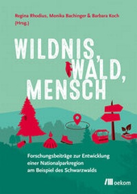 Abbildung von: Wildnis, Wald, Mensch - oekom verlag