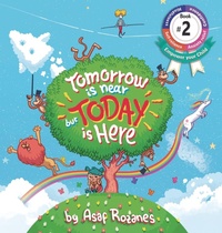 Abbildung von: Tomorrow Is Near But Today Is Here - Yazamia Ltd.