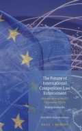 Cover: The Future of International Competition Law Enforcement - Martinus Nijhoff