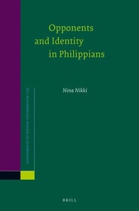 Enlarge image Cover: Opponents and Identity in Philippians - Brill