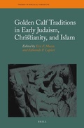 Cover: Golden Calf Traditions in Early Judaism, Christianity, and Islam - Brill