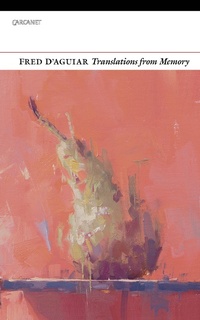 Enlarge image Cover: Translations from Memory - Carcanet Poetry