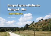 Abbildung von: Europa-Express-Radroute Stuttgart - Ulm - Books on Demand