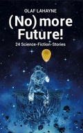 Cover: (No) more Future! - BookRix