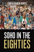 Cover: Soho in the Eighties - Bloomsbury Continuum