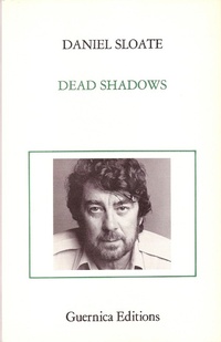 Enlarge image Cover: Dead Shadows - Guernica Editions Inc