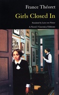Cover: Girls Closed In - Guernica Editions Inc
