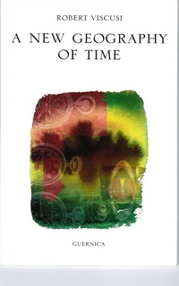 Enlarge image Cover: New Geography of Time - Guernica Editions Inc