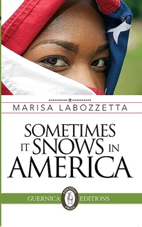 Enlarge image Cover: Sometimes It Snows in America - Guernica Editions Inc