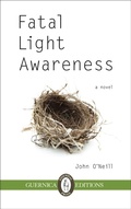 Cover: Fatal Light Awareness - Guernica Editions Inc