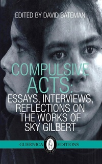 Enlarge image Cover: Compulsive Acts - Guernica Editions Inc
