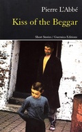 Cover: Kiss of the Beggar - Guernica Editions Inc