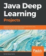 Cover: Java Deep Learning Projects - Packt Publishing
