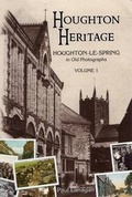 Cover: Houghton-le-Spring in Old Photographs: v. 1 - Books of the North