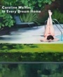 Cover: Caroline Walker - In Every Dream Home - Anomie Publishing