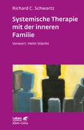 Cover: Systemische Therapie mit der inneren Familie (Leben Lernen, Bd. 114) - Klett-Cotta