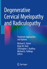 Abbildung von: Degenerative Cervical Myelopathy and Radiculopathy - Springer