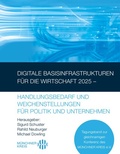 Cover: Digitale Basisinfrastrukturen f&uuml;r die Wirtschaft 2025 - Handlungsbedarf und Weichenstellungen f&uuml;r Politik und Unternehmen - BoD - Books on Demand