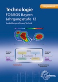 Cover: Technologie FOS/BOS Bayern - Jgst. 12 - Europa-Lehrmittel
