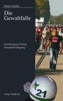 Cover: Die Gewaltfalle - Waldkirch Verlag
