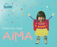 Enlarge image Cover: Aima - Kullerkupp Kinderbuch Verlag