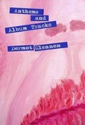 Cover: Anthems and Album Tracks - Flapjack Press