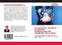 Abbildung von: La gerencia social en la gestion institucional de ESSALUD 2012-2016 - Editorial Academica Espanola