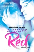 Cover: Always red. Chasing Red. Vol. 2 - Chrysalide;Mondadori;Always red. Chasing Red