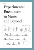 Cover: Experimental Encounters in Music and Beyond - Leuven University Press