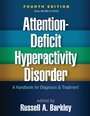Cover: Attention-Deficit Hyperactivity Disorder, Fourth Edition - Guilford Press