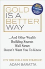 Cover: Gold Is a Better Way - Morgan James Publishing