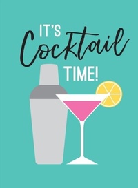 Abbildung von: It's Cocktail Time! - Summersdale Publishers