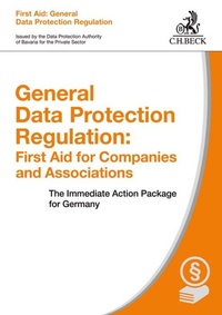 Abbildung von: General Data Protection Regulation: First Aid for Companies and Associations - C.H.BECK