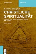Cover: Christliche Spiritualit&auml;t - De Gruyter