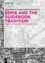 Cover: Rome and The Guidebook Tradition - De Gruyter
