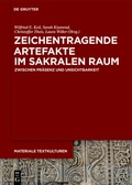 Cover: Zeichentragende Artefakte im sakralen Raum - De Gruyter