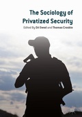 Cover: The Sociology of Privatized Security - Palgrave Macmillan