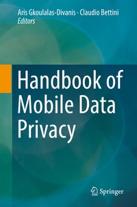 Abbildung von: Handbook of Mobile Data Privacy - Springer