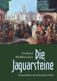 Abbildung von: Die Jaguarsteine - BoD - Books on Demand