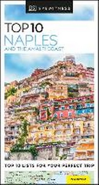 Abbildung von: DK Eyewitness Top 10 Naples and the Amalfi Coast - DK Travel