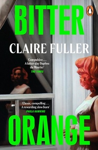 Abbildung von: Bitter Orange - Penguin Books Ltd
