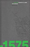 Cover: 650-1575 Images of a Mine - Solstice Arts Centre